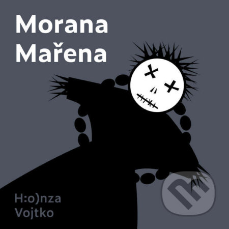 Audiokniha: Morana Mařena (Honza Vojtko). Tympanum, 2022 Audiokniha: Morana Mařena (Honza Vojtko). Tympanum, 2022