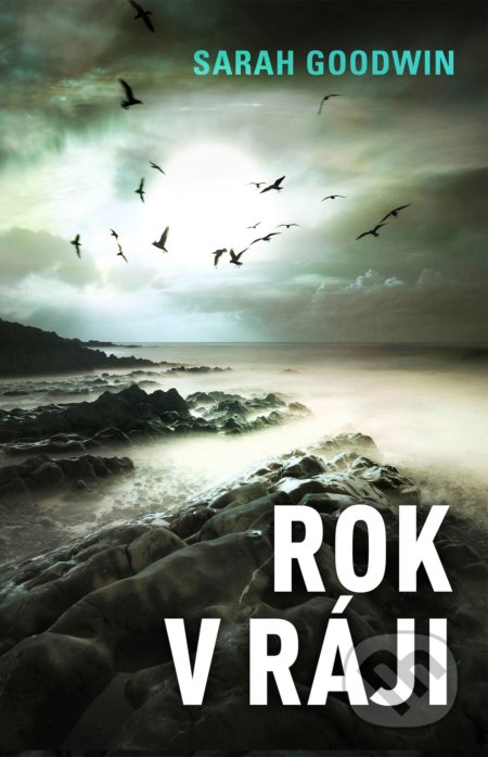 Kniha: Rok v ráji (Sarah Goodwin). Domino, 2022 Kniha: Rok v ráji (Sarah Goodwin). Domino, 2022