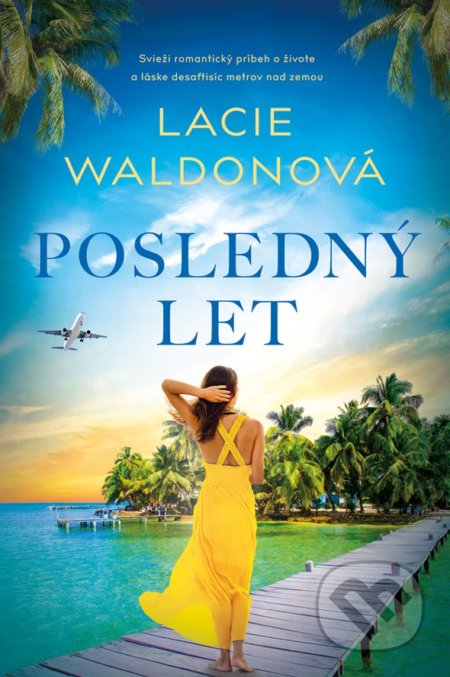 Kniha: Posledný let (Lacie Waldon), 2022 Kniha: Posledný let (Lacie Waldon), 2022