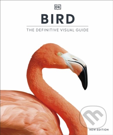 Kniha: Bird (Dorling Kindersley). Dorling Kindersley, 2022 Kniha: Bird (Dorling Kindersley). Dorling Kindersley, 2022