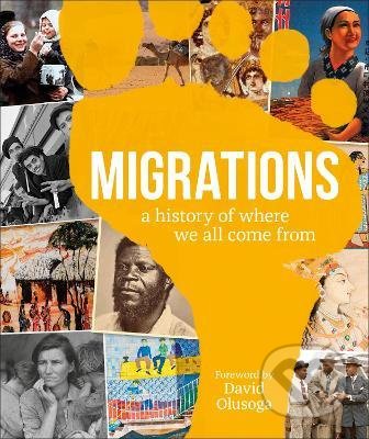 Kniha: Migrations (Dorling Kindersley). Dorling Kindersley, 2022 Kniha: Migrations (Dorling Kindersley). Dorling Kindersley, 2022
