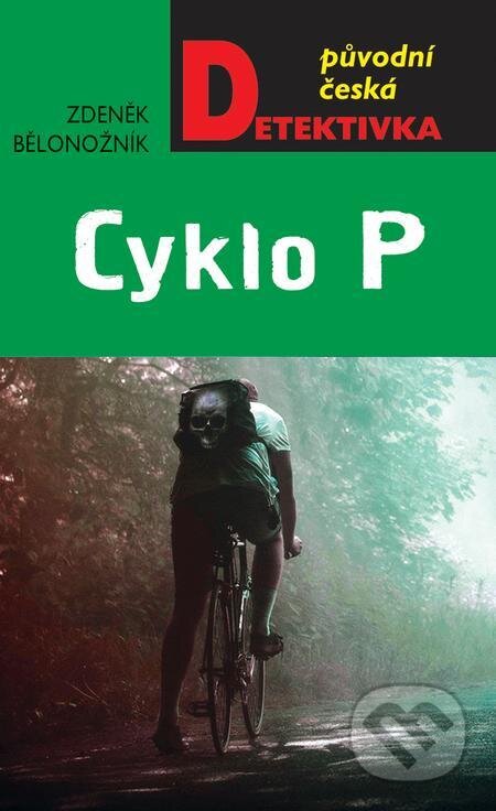 E-kniha: Cyklo P (Zdeněk Bělonožník). Moba, 2022 E-kniha: Cyklo P (Zdeněk Bělonožník). Moba, 2022