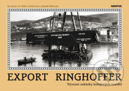 Kniha: Export Ringhoffer (Ivo Mahel, Jan Lutrýn, Ludvík Losos a Zdeněk Malkovský). Nadatur, 2022 Kniha: Export Ringhoffer (Ivo Mahel, Jan Lutrýn, Ludvík Losos a Zdeněk Malkovský). Nadatur, 2022