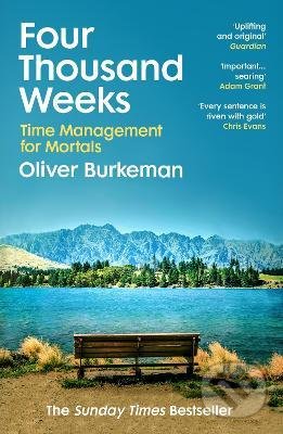 Kniha: Four Thousand Weeks (Oliver Burkeman). Vintage, 2022 Kniha: Four Thousand Weeks (Oliver Burkeman). Vintage, 2022