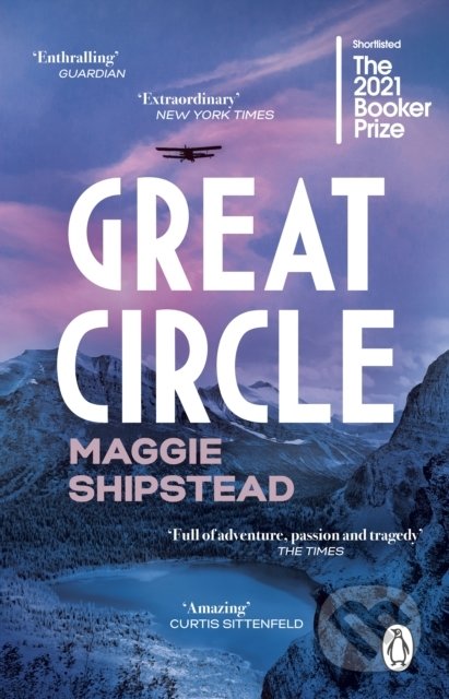 Kniha: Great Circle (Maggie Shipstead). Transworld, 2022 Kniha: Great Circle (Maggie Shipstead). Transworld, 2022
