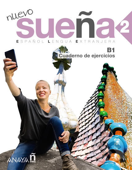 Kniha: Nuevo Sueňa 2/B1: Cuaderno de Ejercicios (Anaya Touring). Anaya Touring, 2015 Kniha: Nuevo Sueňa 2/B1: Cuaderno de Ejercicios (Anaya Touring). Anaya Touring, 2015
