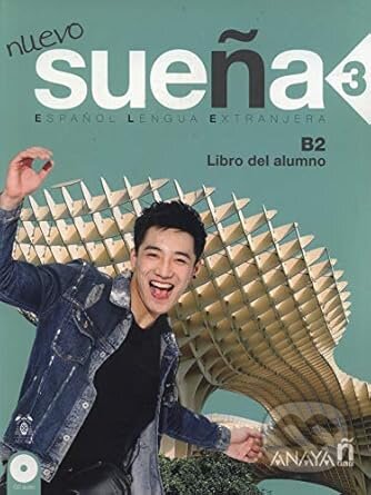 Kniha: Nuevo Sueňa 3/B2: Libro del Alumno (Jesús María ÁLvarez Torrens). Anaya Touring, 2016 Kniha: Nuevo Sueňa 3/B2: Libro del Alumno (Jesús María ÁLvarez Torrens). Anaya Touring, 2016