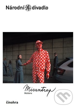 Kniha: Misantrop (Molière). Národní divadlo, 2022 Kniha: Misantrop (Molière). Národní divadlo, 2022