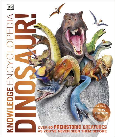 Kniha: Knowledge Encyclopedia Dinosaur! (Dorling Kindersley). Dorling Kindersley, 2019 Kniha: Knowledge Encyclopedia Dinosaur! (Dorling Kindersley). Dorling Kindersley, 2019