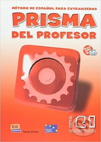 Prisma Consolida C1 - Libro del profesor + CD, Edinumen