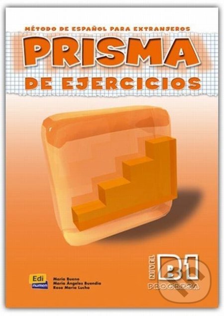 Kniha: Prisma Progresa B1 - Libro de ejercicios (Edinumen). Edinumen Kniha: Prisma Progresa B1 - Libro de ejercicios (Edinumen). Edinumen