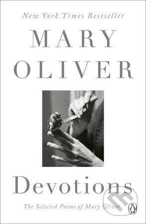Kniha: Devotions (Mary Oliver). Penguin Putnam Inc, 2020 Kniha: Devotions (Mary Oliver). Penguin Putnam Inc, 2020