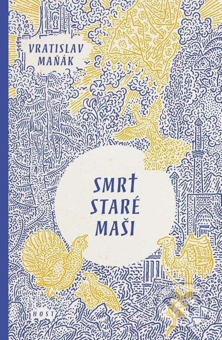E-kniha: Smrt staré Maši (Vratislav Maňák). Host, 2022 E-kniha: Smrt staré Maši (Vratislav Maňák). Host, 2022