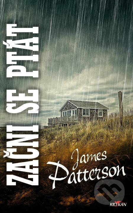 E-kniha: Začni se ptát (James Patterson). Alpress, 2022 E-kniha: Začni se ptát (James Patterson). Alpress, 2022