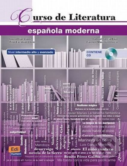 Kniha: Curso de literatura espańola moderna (Carmen Marimon-Llorca, Gabriel García Bajo, Laura Diaz Lopez a Pilar Escabias Lloret). Edinumen, 2016 Kniha: Curso de literatura espańola moderna (Carmen Marimon-Llorca, Gabriel García Bajo, Laura Diaz Lopez a Pilar Escabias Lloret). Edinumen, 2016