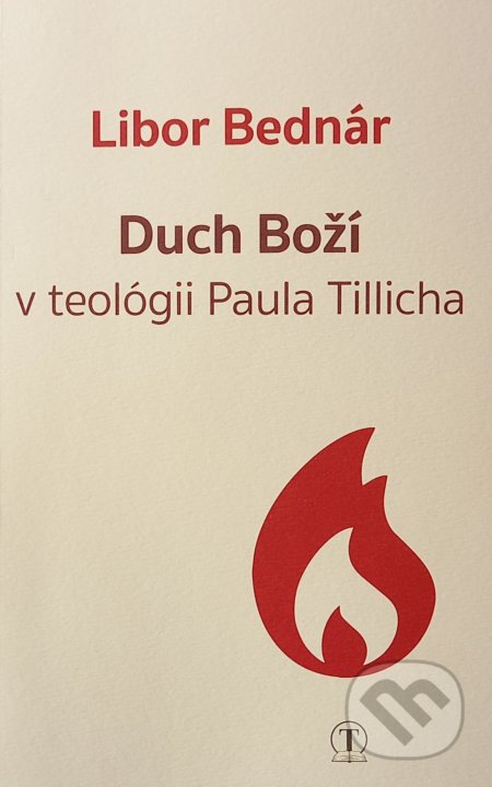 Duch Boží v teológii Paula Tillicha - Libor Bednár, Tranoscius