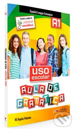 Kniha: Uso escolar aula de gramática A1 - Libro del alumno (María Palomino Ángeles). Edelsa, 2015 Kniha: Uso escolar aula de gramática A1 - Libro del alumno (María Palomino Ángeles). Edelsa, 2015