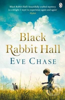Kniha: Black Rabbit Hall (Eve Chase). Penguin Books, 2016 Kniha: Black Rabbit Hall (Eve Chase). Penguin Books, 2016