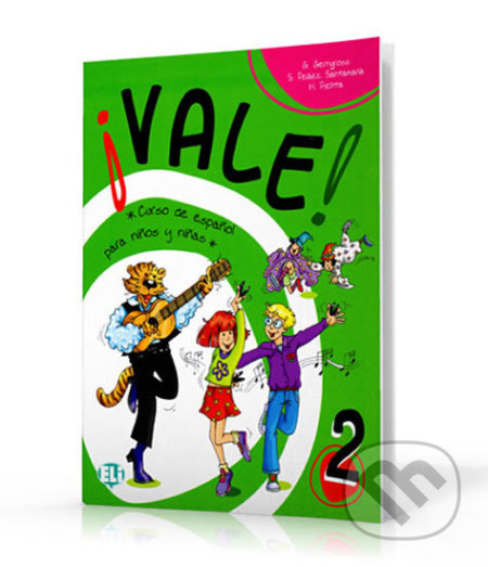 Kniha: Vale! 2: Libro del alumno A1 (G. Gerngross, H. Puchta a S. Peláez Santamaria). Eli, 2005 Kniha: Vale! 2: Libro del alumno A1 (G. Gerngross, H. Puchta a S. Peláez Santamaria). Eli, 2005