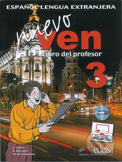 Kniha: Ven nuevo 3: Příručka učitele + CD (Edelsa). Edelsa, 2010 Kniha: Ven nuevo 3: Příručka učitele + CD (Edelsa). Edelsa, 2010
