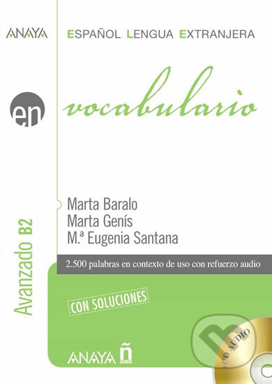 Kniha: Vocabulario B2: Avanzado (Marta Baralo). Anaya Touring, 2012 Kniha: Vocabulario B2: Avanzado (Marta Baralo). Anaya Touring, 2012