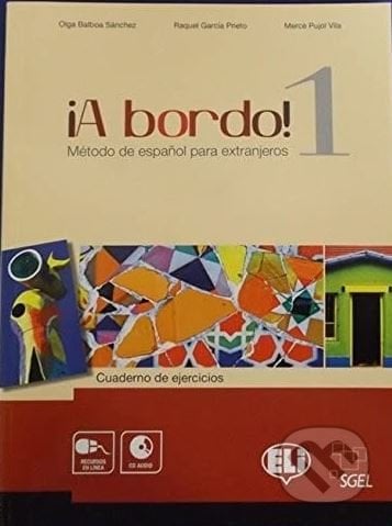 A bordo! 1: A1 Cuaderno de ejercicios + CD Audio - O.B. Sanchez, Eli, 2020