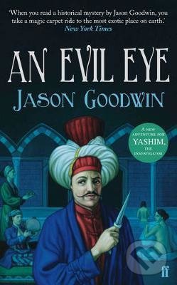 An Evil Eye - Jason Goodwin, Faber and Faber, 2012
