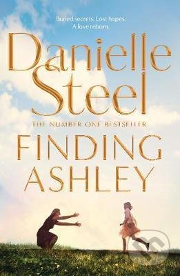 Kniha: Finding Ashley (Danielle Steel). Pan Macmillan, 2021 Kniha: Finding Ashley (Danielle Steel). Pan Macmillan, 2021