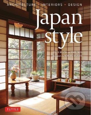 Kniha: Japan Style (Geeta Mehta a Kimie Tada). Tuttle Publishing, 2019 Kniha: Japan Style (Geeta Mehta a Kimie Tada). Tuttle Publishing, 2019