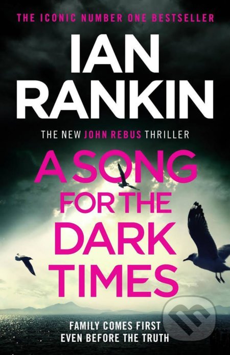 Kniha: A Song for the Dark Times (Ian Rankin). Orion, 2021 Kniha: A Song for the Dark Times (Ian Rankin). Orion, 2021