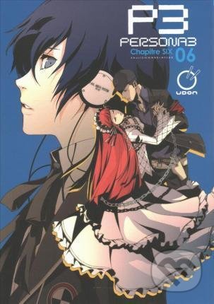 Kniha: Persona 3 Volume 6 (Atlus). Udon Entertainment, 2017 Kniha: Persona 3 Volume 6 (Atlus). Udon Entertainment, 2017