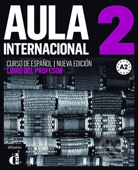 Kniha: Aula Internacional Nueva edición 2 (A2) – Libro del profesor (Klett). Klett, 2014 Kniha: Aula Internacional Nueva edición 2 (A2) – Libro del profesor (Klett). Klett, 2014