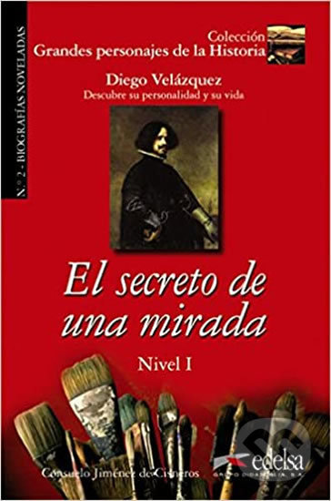 Kniha: El secreto de una mirada (Consuelo Baudín a Cisneros de Jiménez). Edelsa, 2008 Kniha: El secreto de una mirada (Consuelo Baudín a Cisneros de Jiménez). Edelsa, 2008