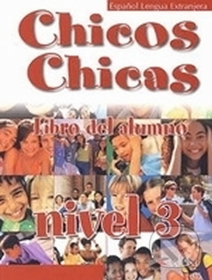 Chicos Chicas 3: učebnice - María Ángeles Palomino, Fraus, 2003