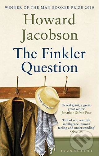 Kniha: The Finkler Question (Howard Jacobson). Bloomsbury, 2011 Kniha: The Finkler Question (Howard Jacobson). Bloomsbury, 2011