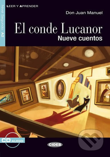 Kniha: El Conde Lucanor + CD (Black Cat). Black Cat, 2008 Kniha: El Conde Lucanor + CD (Black Cat). Black Cat, 2008