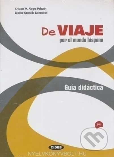 Kniha: De Viaje Guia Didactica + DVD (Black Cat). Black Cat, 2011 Kniha: De Viaje Guia Didactica + DVD (Black Cat). Black Cat, 2011