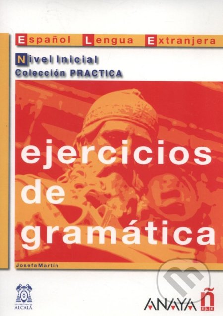 Kniha: Ejercicios de gramática: Inicial (Martin Josefa Garcia). Anaya Touring, 2001 Kniha: Ejercicios de gramática: Inicial (Martin Josefa Garcia). Anaya Touring, 2001