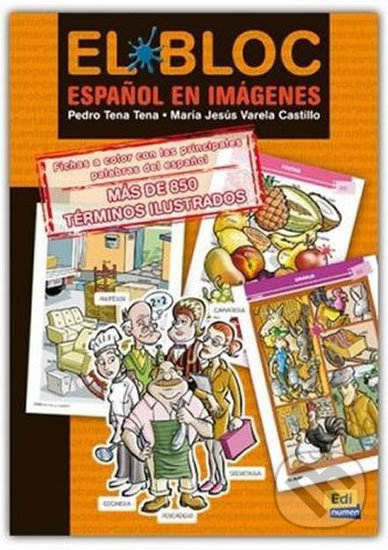Kniha: El bloc. Esp. en imágenes (A1/A2) - Libro (Edinumen). Edinumen, 2007 Kniha: El bloc. Esp. en imágenes (A1/A2) - Libro (Edinumen). Edinumen, 2007
