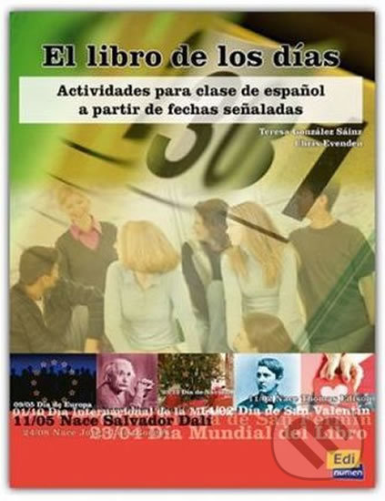 Kniha: El libro de los días (Edinumen). Edinumen, 2006 Kniha: El libro de los días (Edinumen). Edinumen, 2006