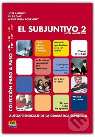 Kniha: El subjuntivo 2 (Edinumen). Edinumen, 2001 Kniha: El subjuntivo 2 (Edinumen). Edinumen, 2001