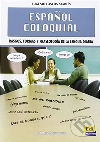 Kniha: Espańol coloquial NE (Edinumen). Edinumen Kniha: Espańol coloquial NE (Edinumen). Edinumen