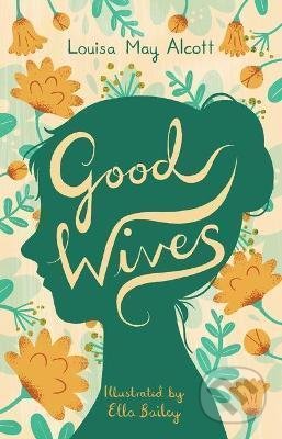 Kniha: Good Wives (Louisa May Alcott). Alma Books, 2021 Kniha: Good Wives (Louisa May Alcott). Alma Books, 2021