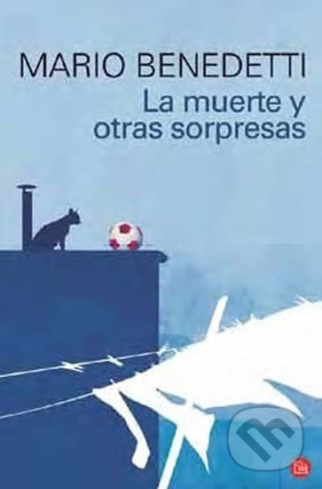 Kniha: La muerte y otras sorpresas (Mario Benedetti). Anaya Touring, 2011 Kniha: La muerte y otras sorpresas (Mario Benedetti). Anaya Touring, 2011
