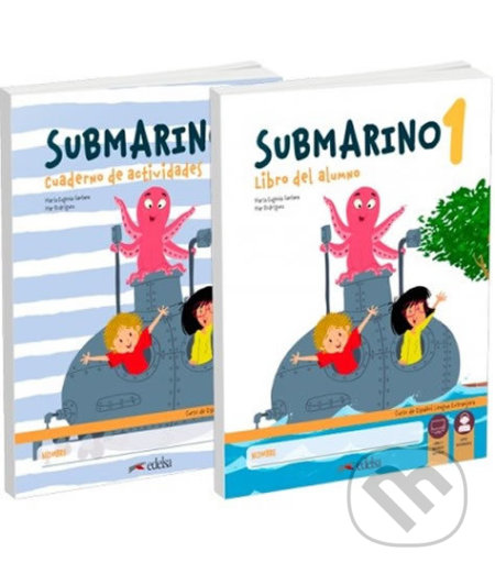 Kniha: Submarino 1 Pack: Libro del alumno + Cuaderno + audio descargable (María Eugenia Santana). Edelsa, 2019 Kniha: Submarino 1 Pack: Libro del alumno + Cuaderno + audio descargable (María Eugenia Santana). Edelsa, 2019