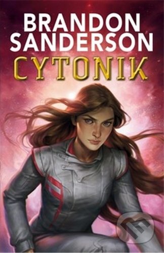 Kniha: Cytonik (Brandon Sanderson). Talpress, 2022 Kniha: Cytonik (Brandon Sanderson). Talpress, 2022