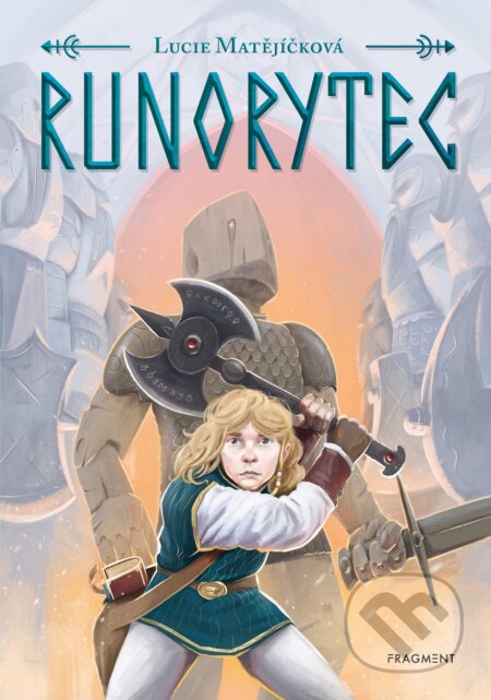E-kniha: Runorytec (Lucie Matějíčková). Nakladatelství Fragment, 2022 E-kniha: Runorytec (Lucie Matějíčková). Nakladatelství Fragment, 2022