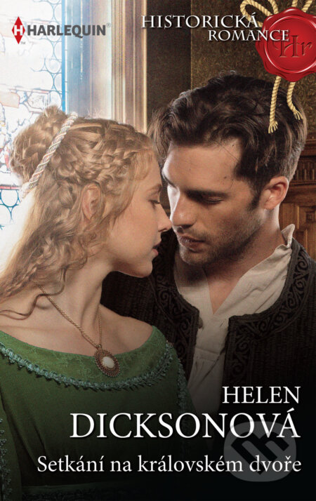 E-kniha: Setkání na královském dvoře (Helen Dickson). HarperCollins, 2022 E-kniha: Setkání na královském dvoře (Helen Dickson). HarperCollins, 2022