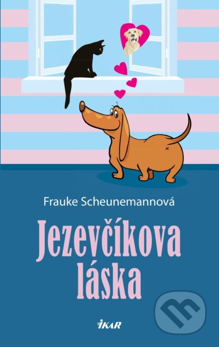 Kniha: Jezevčíkova láska (Frauke Scheunemann). Ikar CZ, 2022 Kniha: Jezevčíkova láska (Frauke Scheunemann). Ikar CZ, 2022