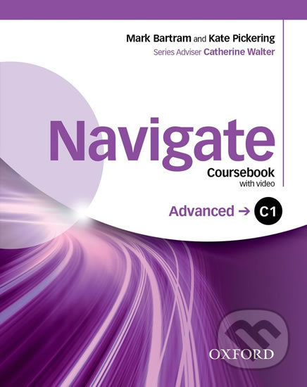 Kniha: Navigate Advanced C1 (Catherine Walter). Oxford University Press, 2016 Kniha: Navigate Advanced C1 (Catherine Walter). Oxford University Press, 2016